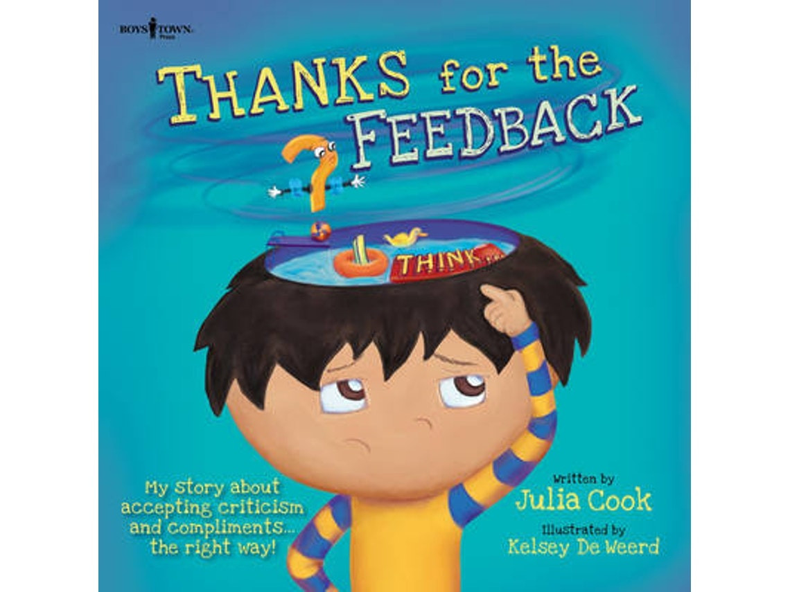 Thanks for the Feedback by Julia Cook (English)