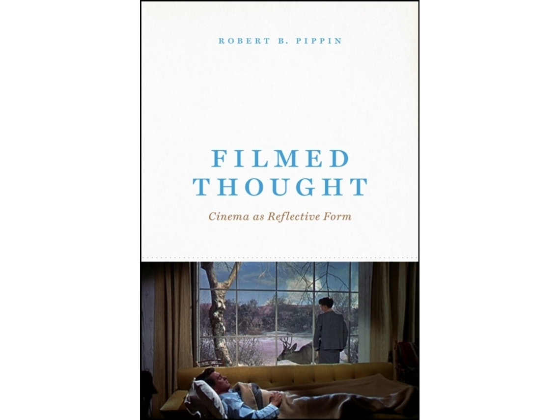 Filmed Thought by Robert B Pippin (English)