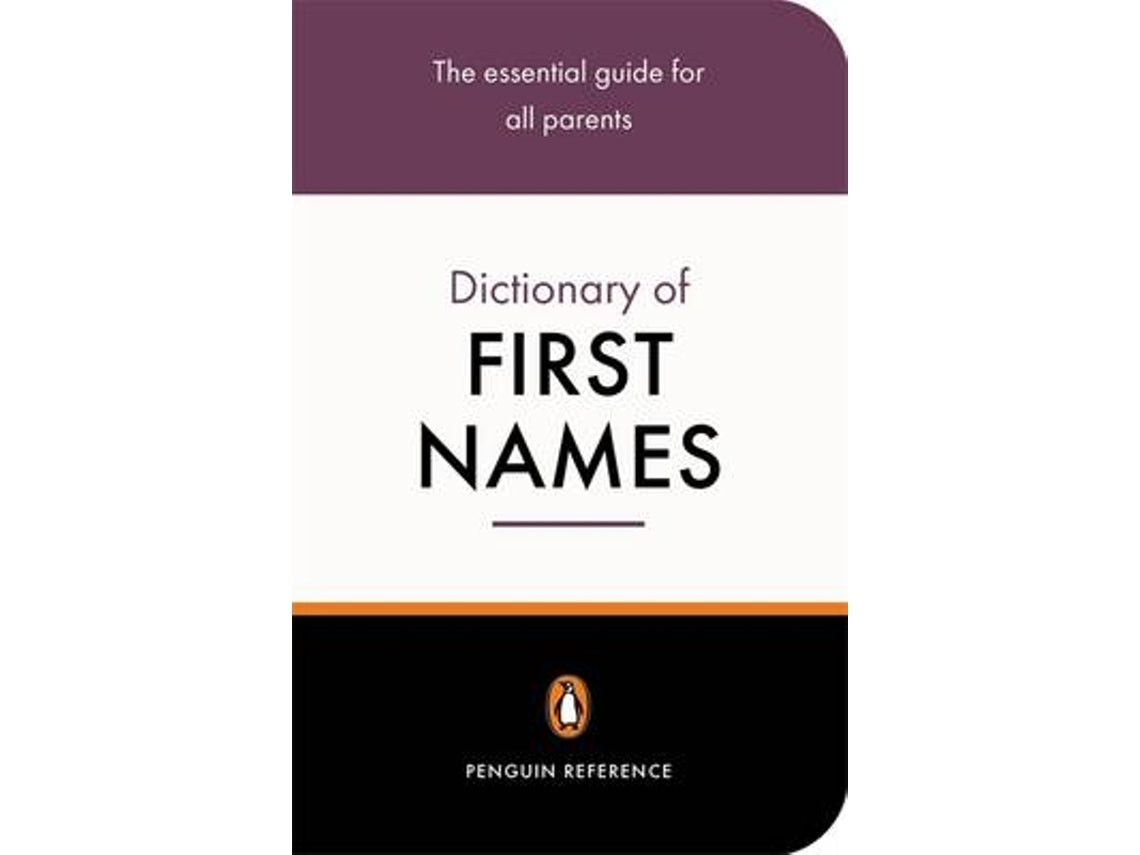 The Penguin Dictionary of First Names by David Pickering (English)