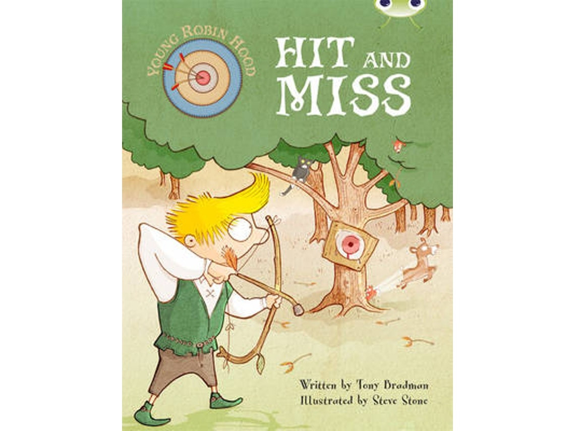 Bug Club Independent Fiction: Young Robin Hood – Hit and Miss de Tony Bradman (Inglés)