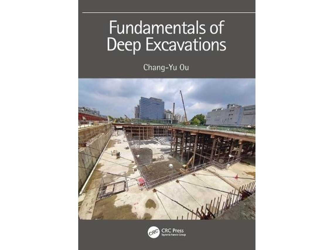 Fundamentals of Deep Excavations de Chang-Yu Ou (Inglés)