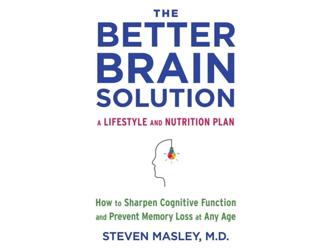 The Better Brain Solution de Steven MD Masley (Inglés)