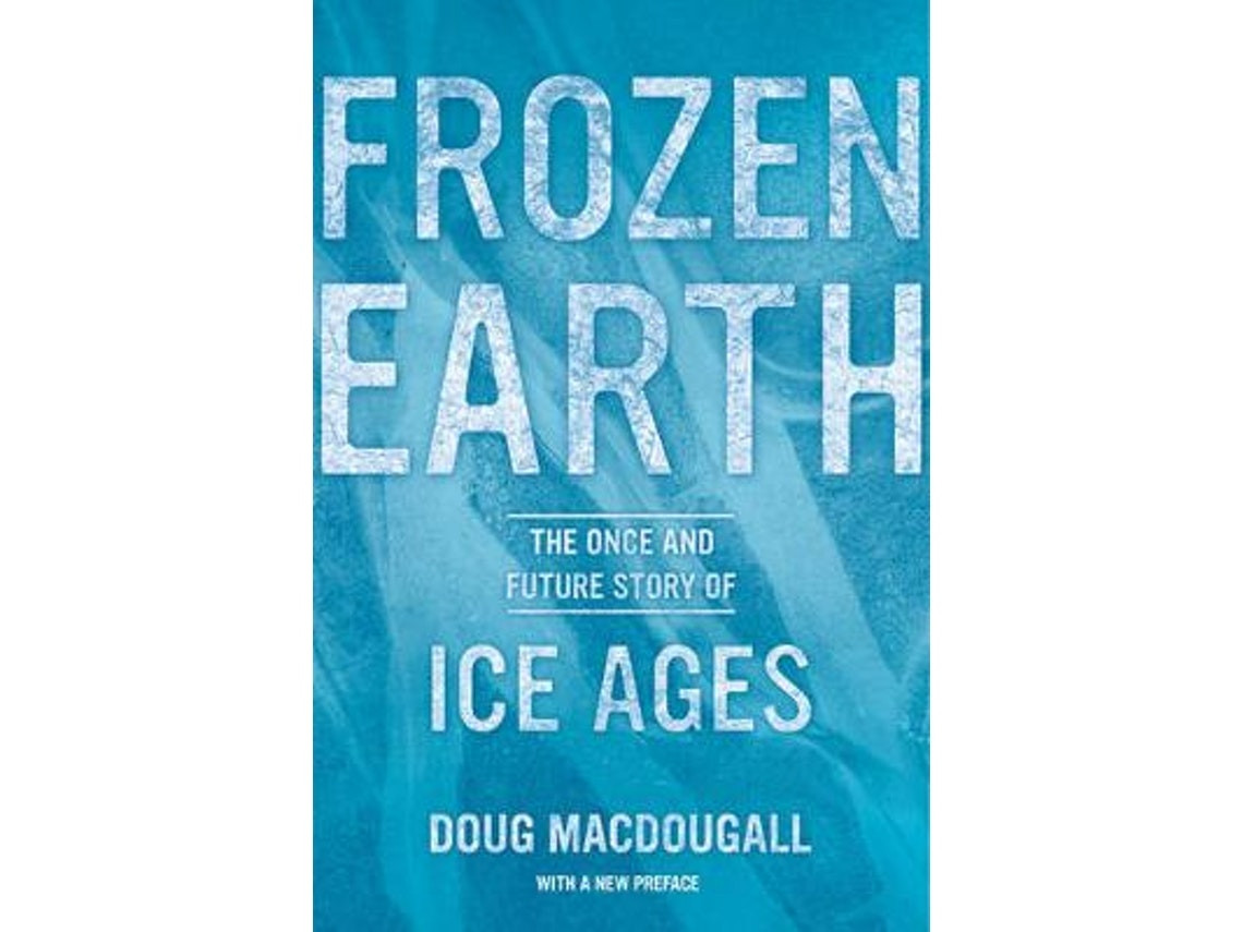 Frozen Earth by Doug Macdougall (English)