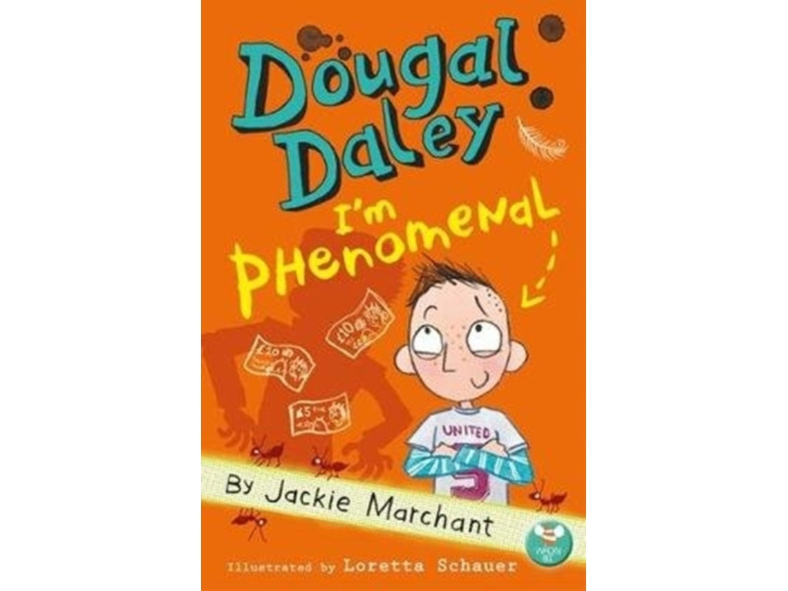 Dougal Daley: I'm Phenomenal de Jackie Marchant (Inglés)
