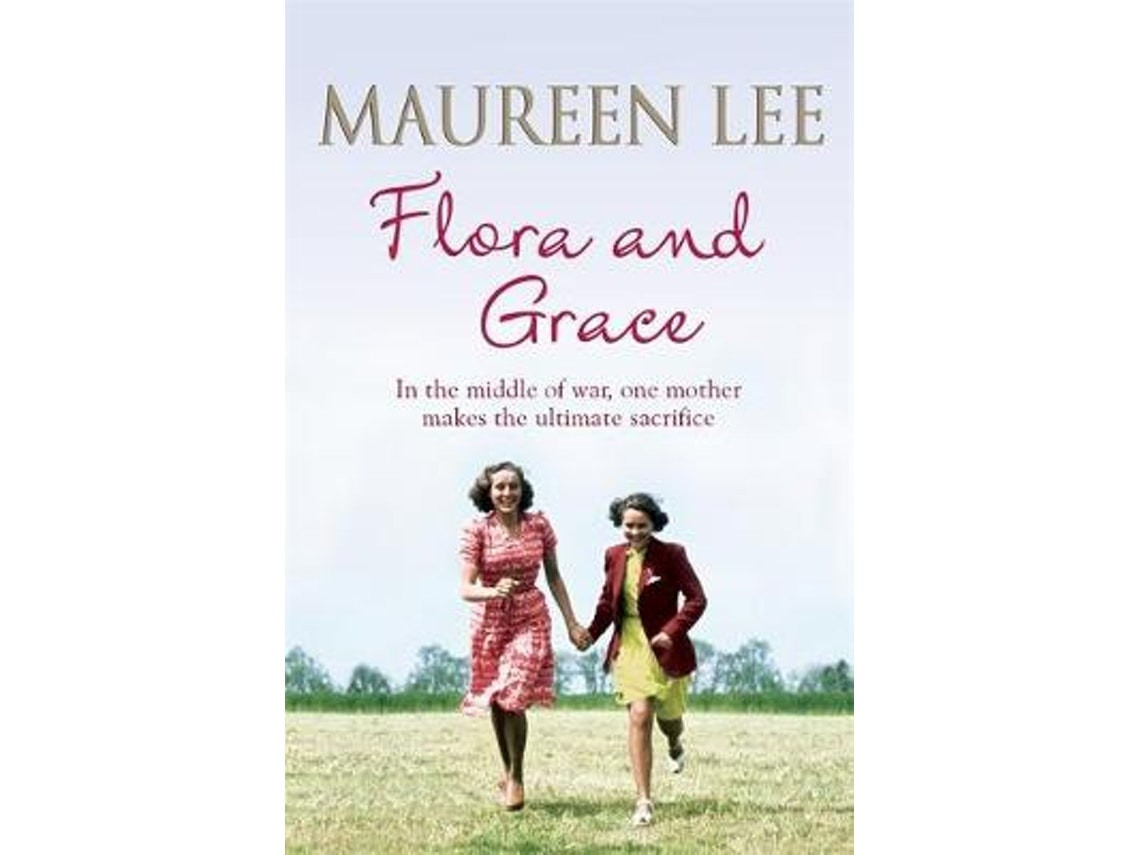 Flora and Grace de Maureen Lee (Inglés)