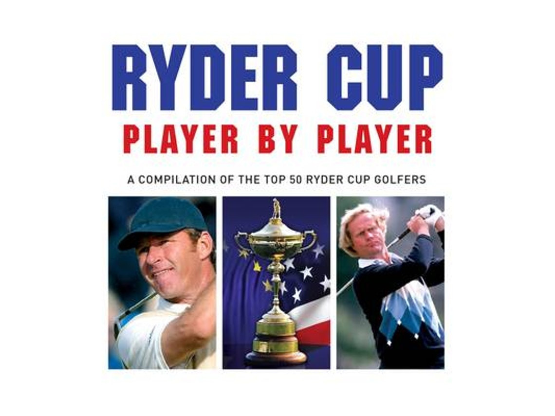 Ryder Cup: Player by Player by Liam McCann (English)