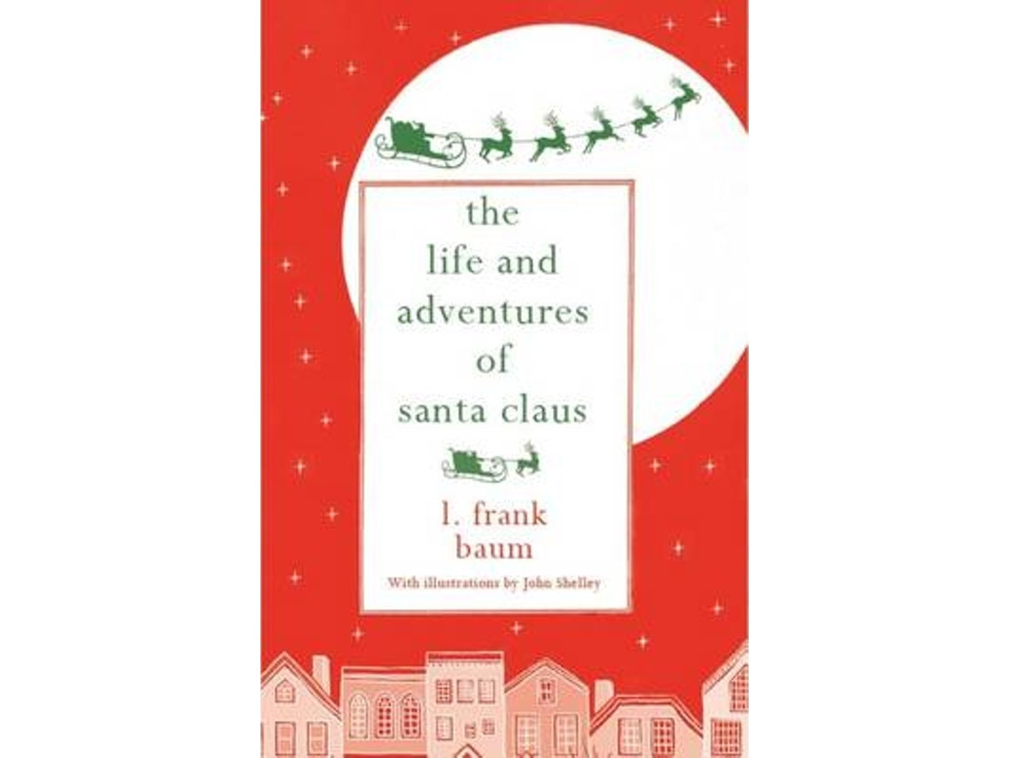 The Life and Adventures of Santa Claus by L. Frank Baum (English)