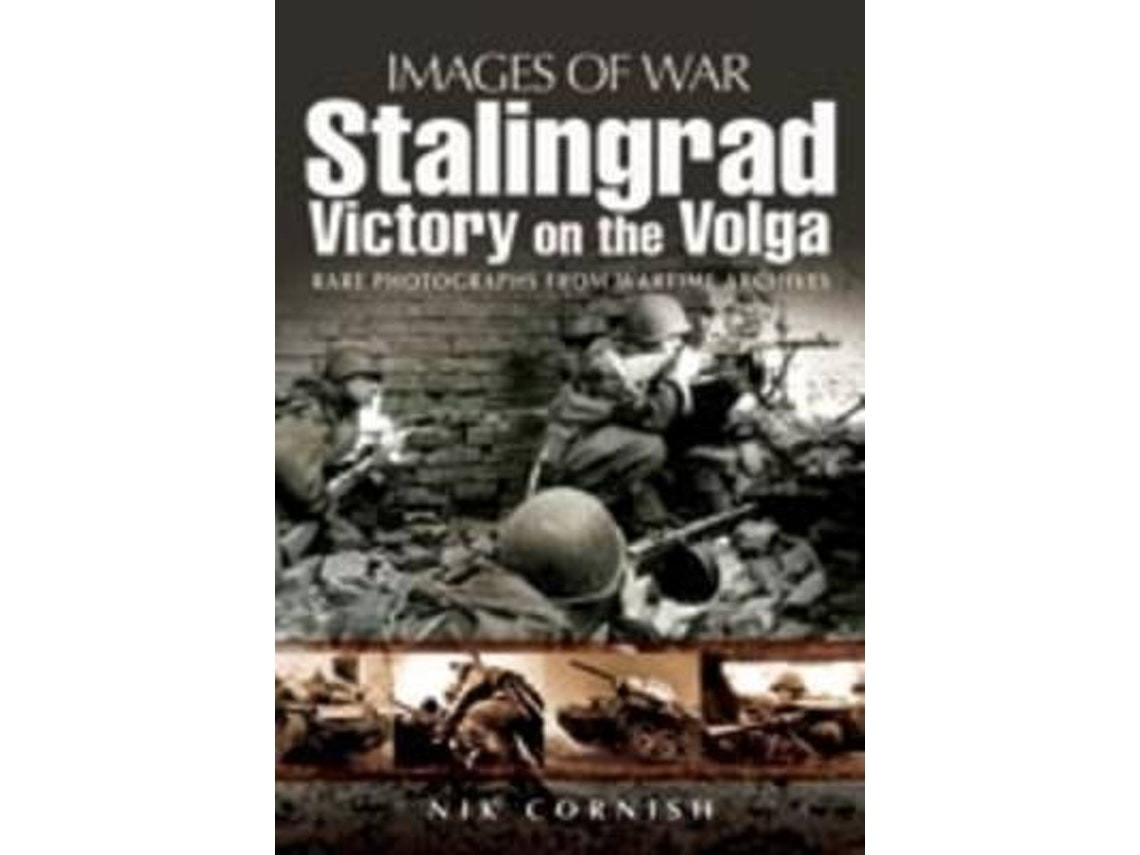 Stalingrad: Victory on the Volga de Nik Cornish (Inglés)