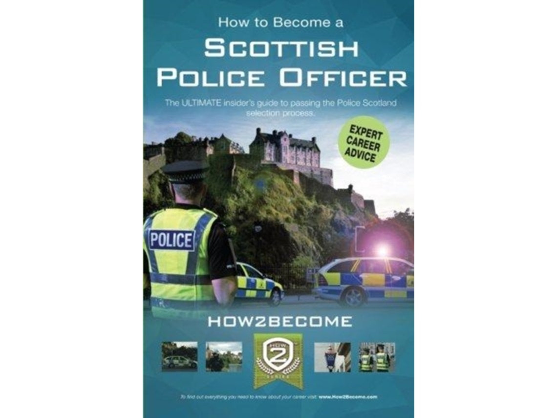 How to Become a Scottish Police Officer de How2Become (Inglés)