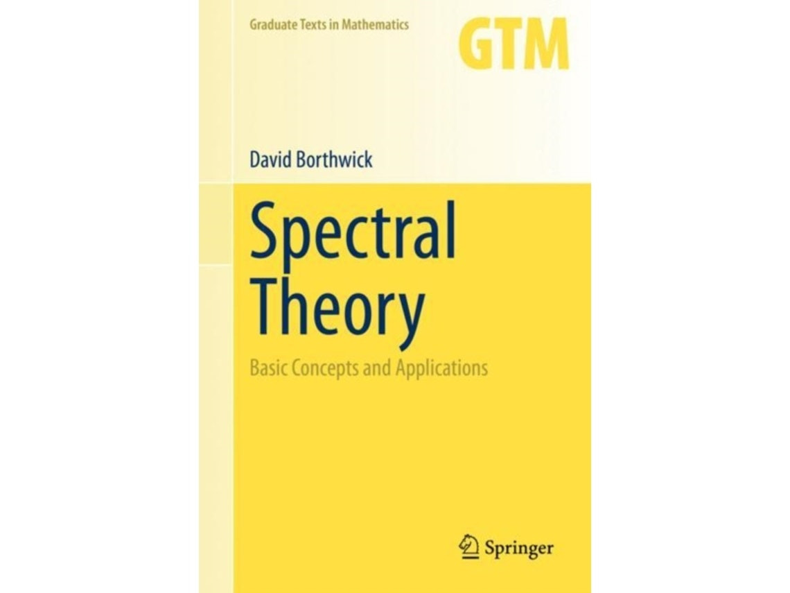 Spectral Theory by David Borthwick (English)