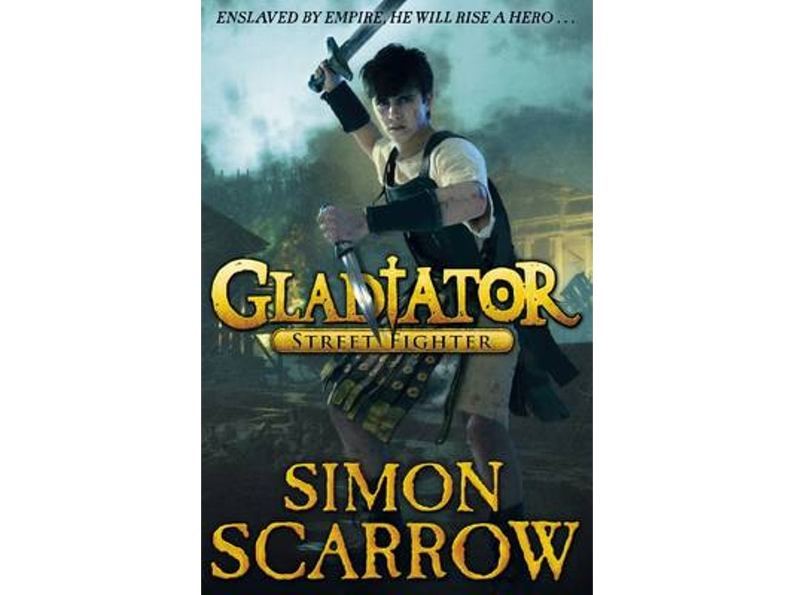 Gladiator Street Fighter de Simon Scarrow (Inglés)