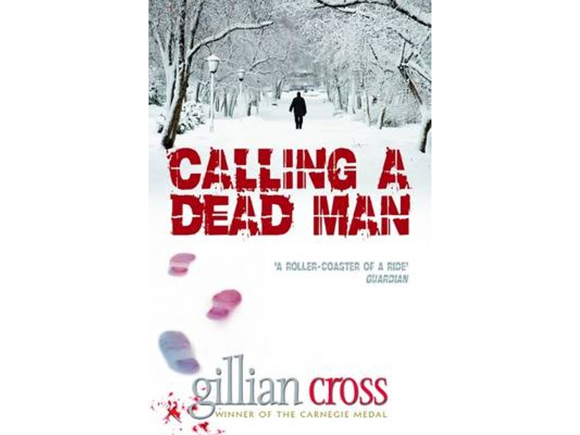 Calling a Dead Man de Gillian Cross (Inglés)