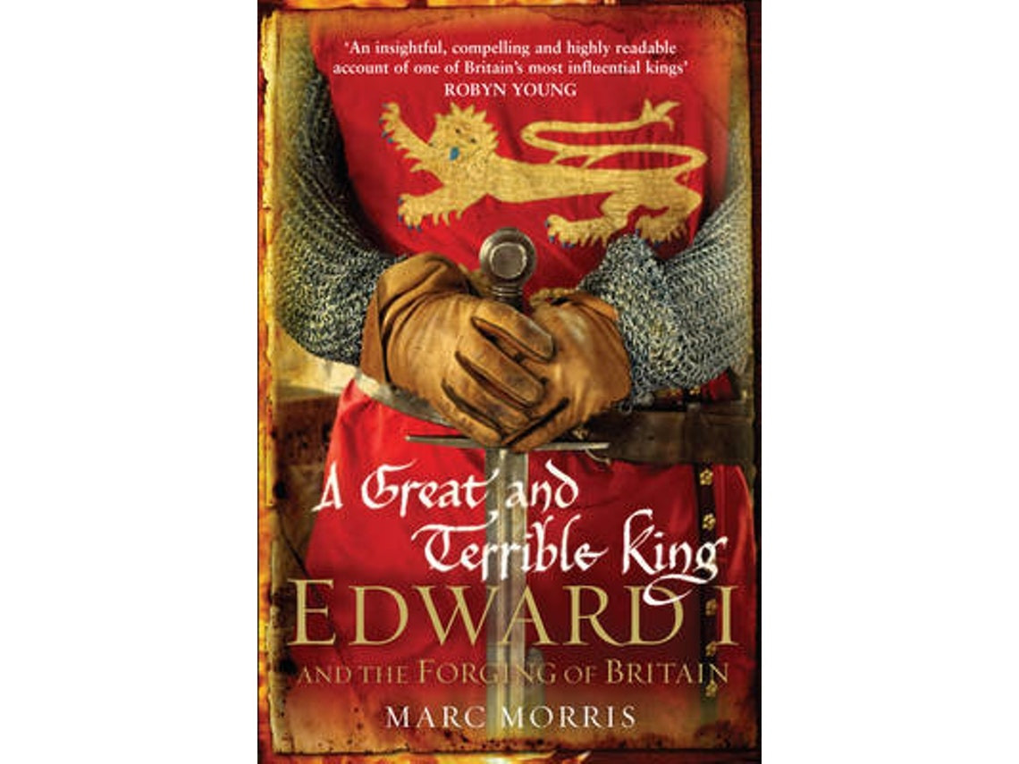 A Great and Terrible King de Marc Morris (Inglés)