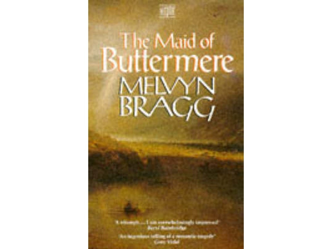 The Maid of Buttermere de Melvyn Bragg (Inglés)