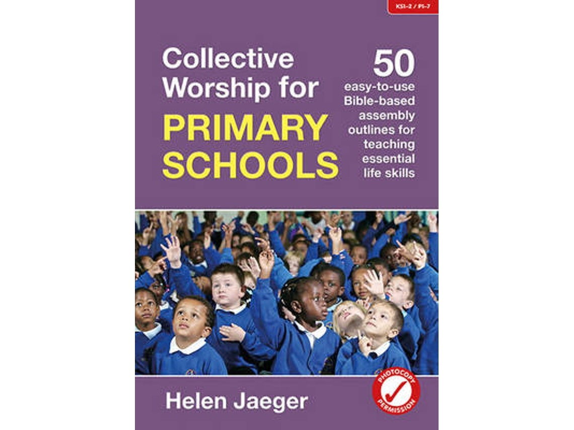 Collective Worship for Primary Schools by Helen Jaeger (English)