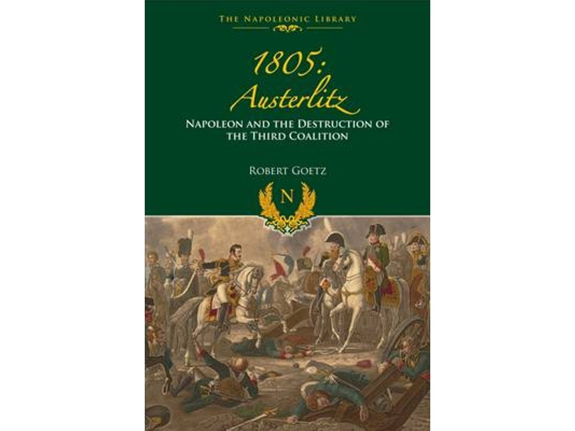 1805 Austerlitz by Robert Goetz (English)