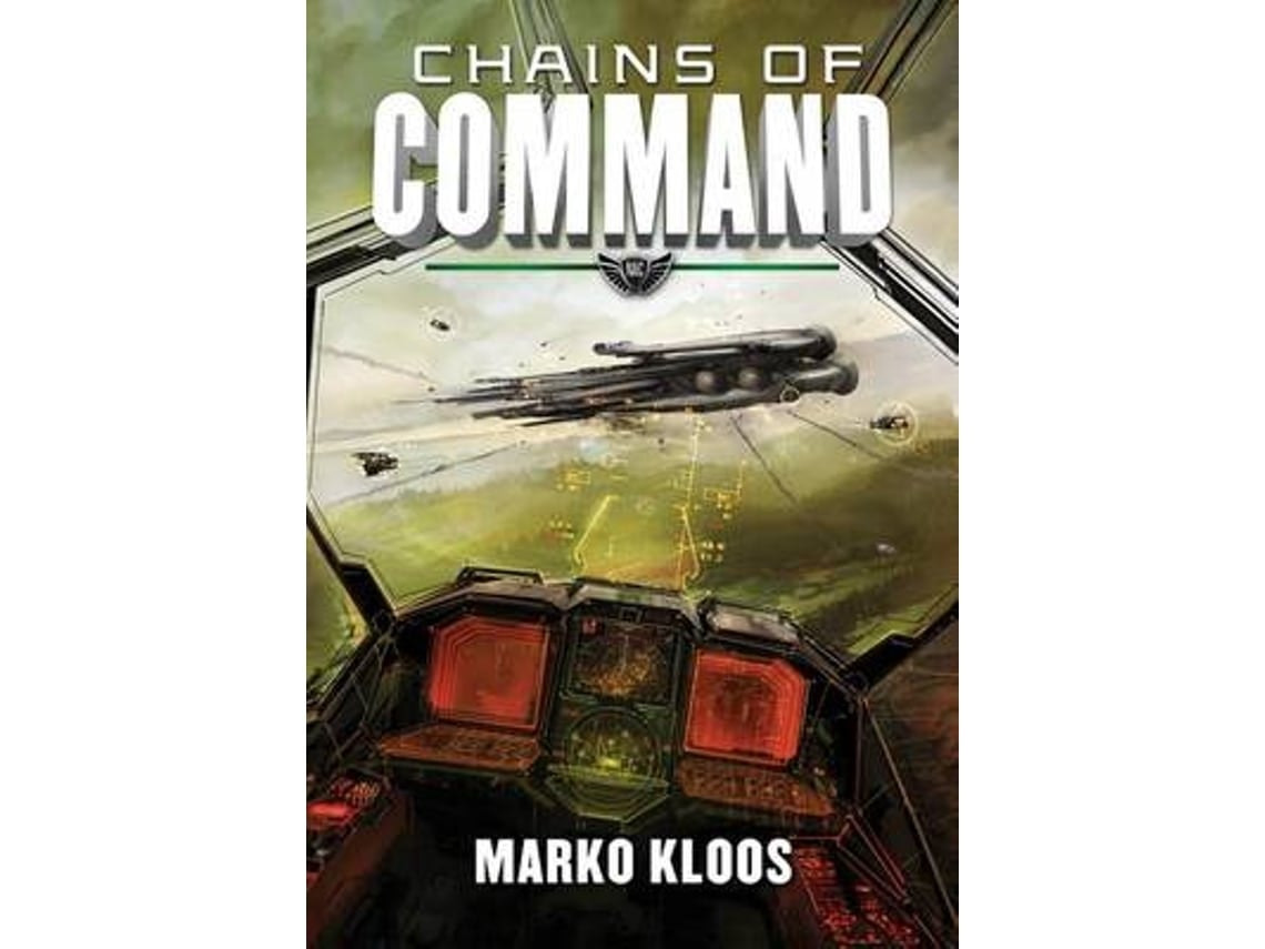 Chains of Command de Marko Kloos (Inglés)