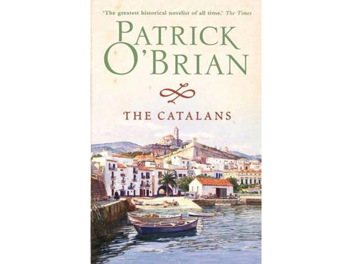 The Catalans de Patrick O'Brian (Inglés)