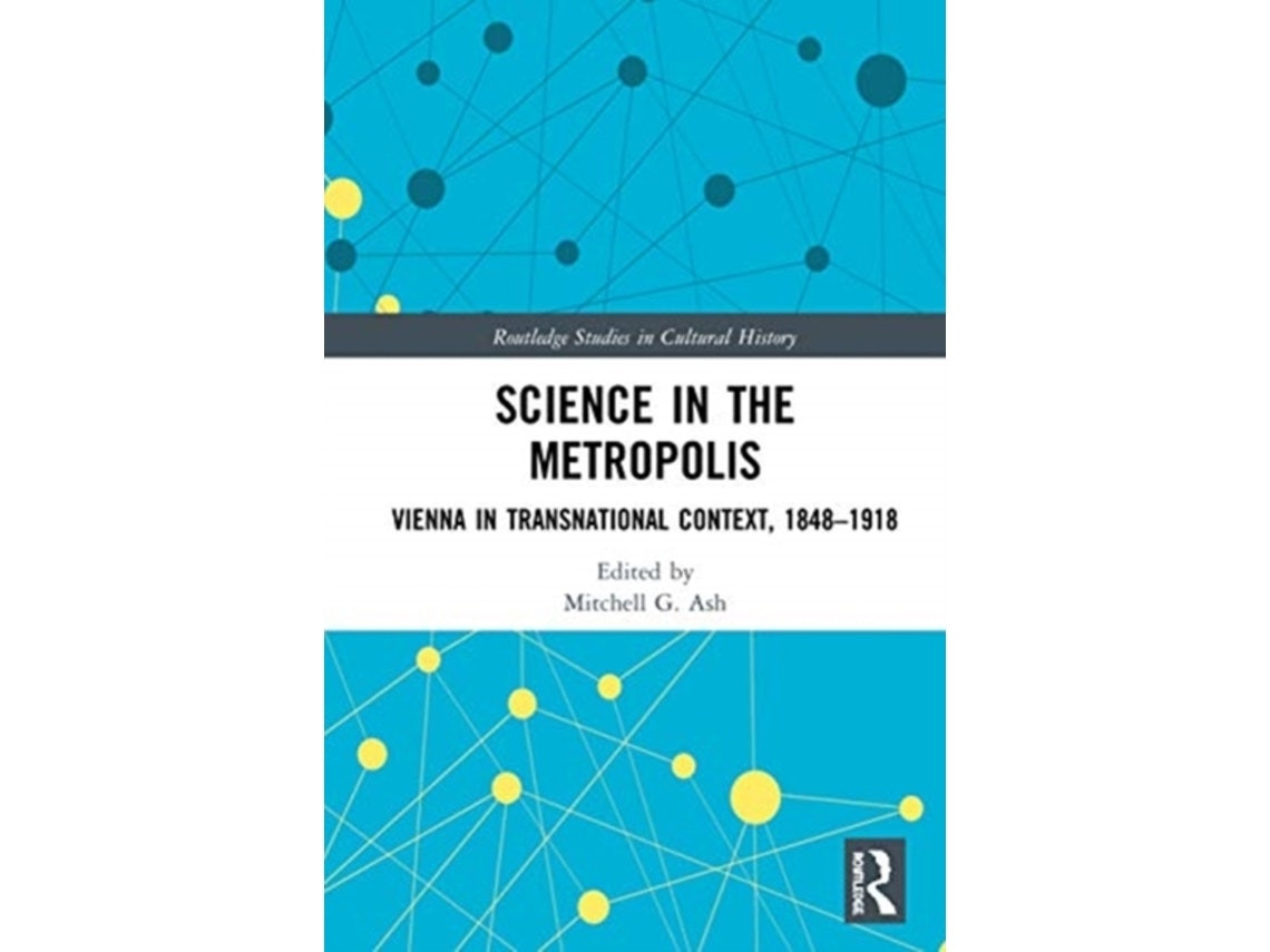 Science in the Metropolis de Mitchell G Ash (Inglés)