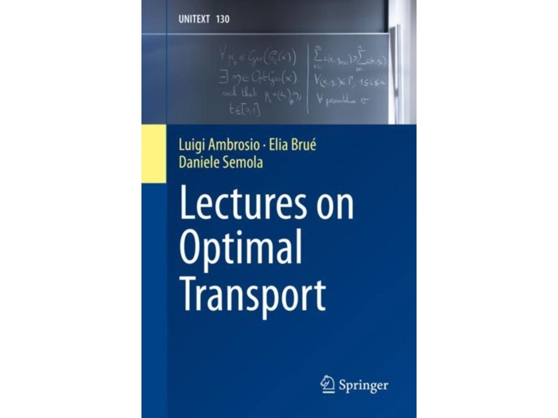 Lectures on Optimal Transport by Luigi Ambrosio, Elia Bruè, Daniele Semola (English)