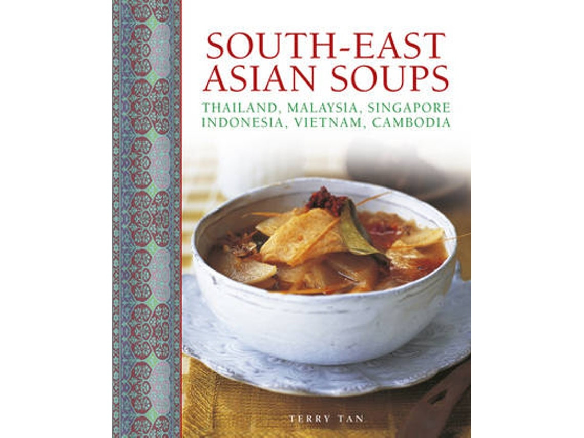 South-East Asian Soups de Tan Terry (Inglés)