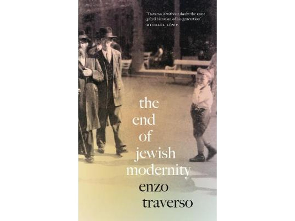 The End of Jewish Modernity de Enzo Traverso (Inglés)