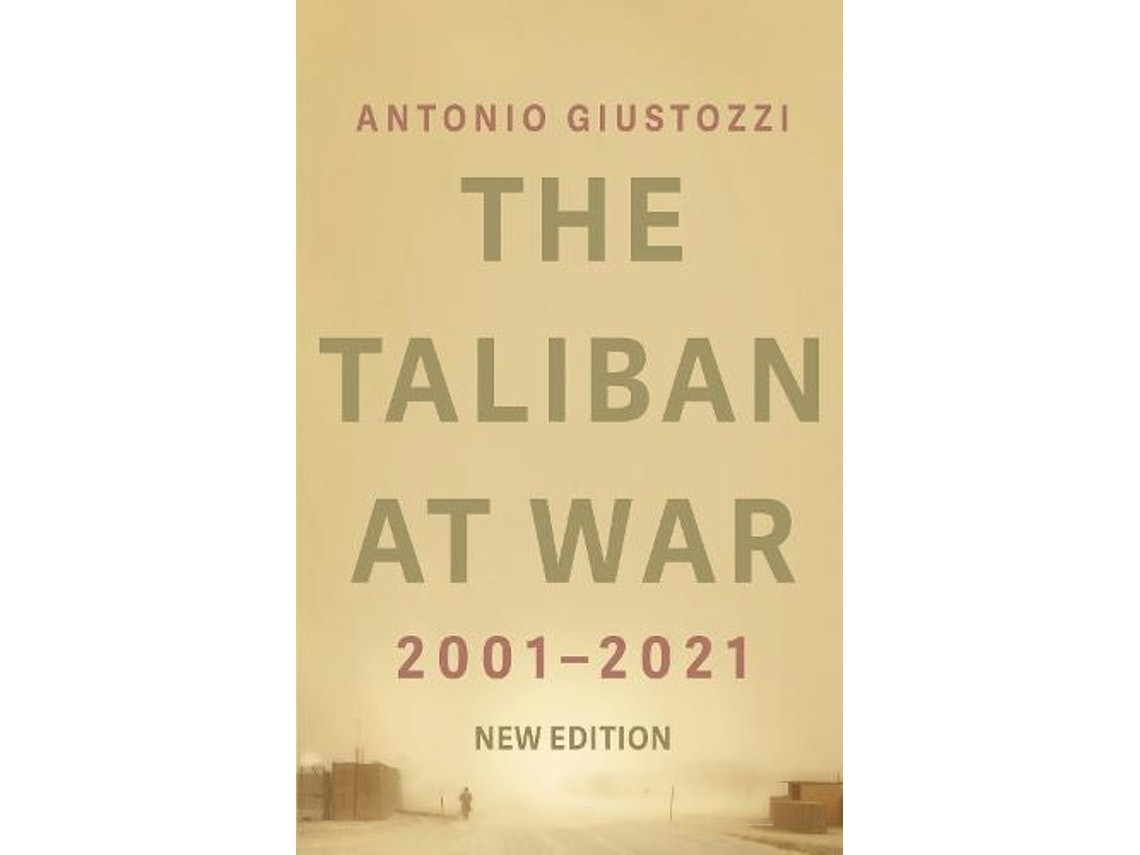The Taliban at War de Antonio Giustozzi (Inglés)