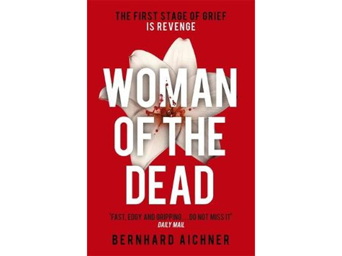 Woman of the Dead by Bernhard Aichner (English)