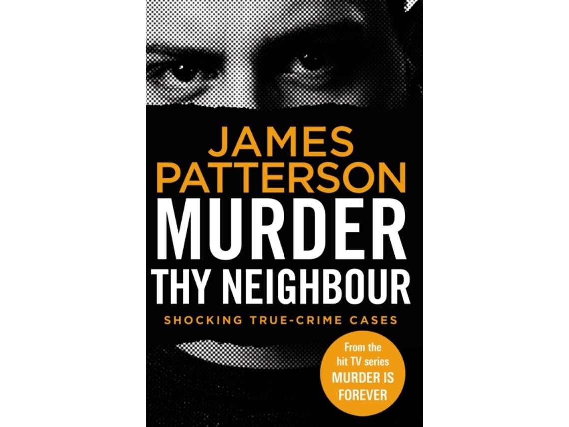 Murder Thy Neighbour de James Patterson (Inglés)