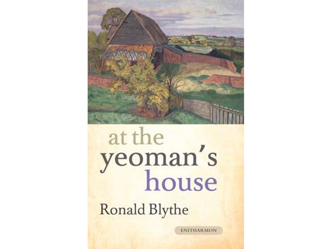 At the Yeoman's House de Ronald Blythe (Inglés)
