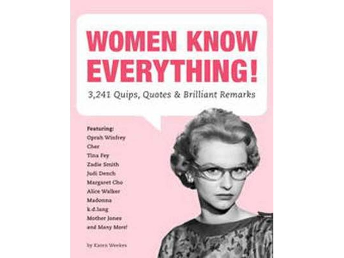 Women Know Everything de Karen Weekes (Inglés)