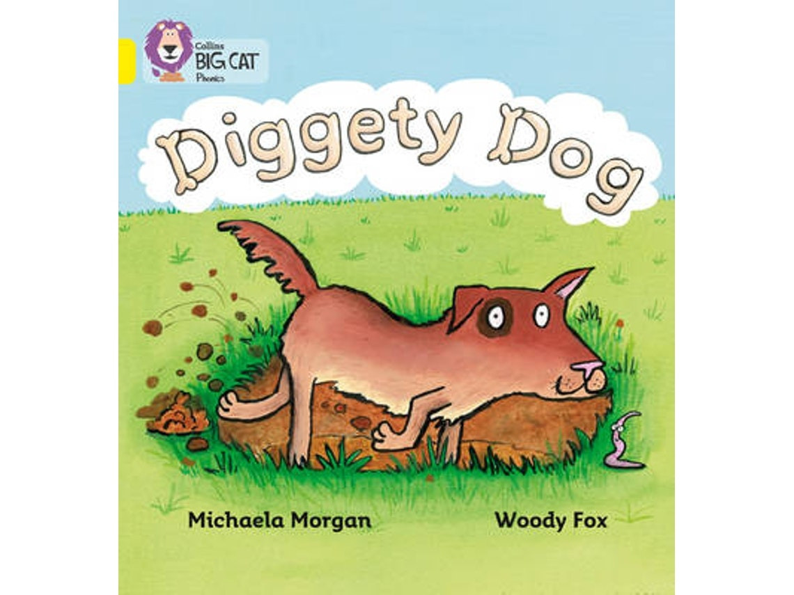 Diggety Dog de Michaela Morgan (Inglés)
