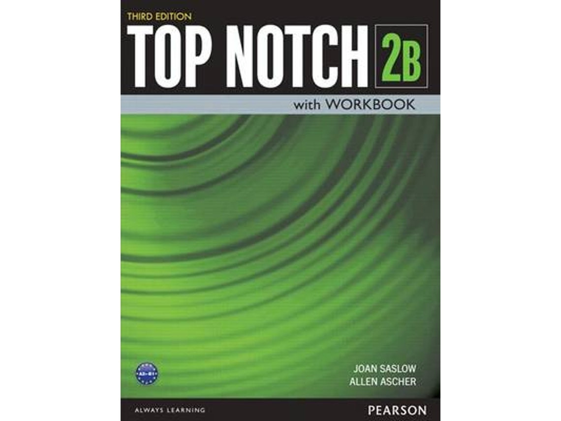 Top Notch 2 Student Book and Workbook split B de Joan Saslow y Allen Ascher (Inglés)