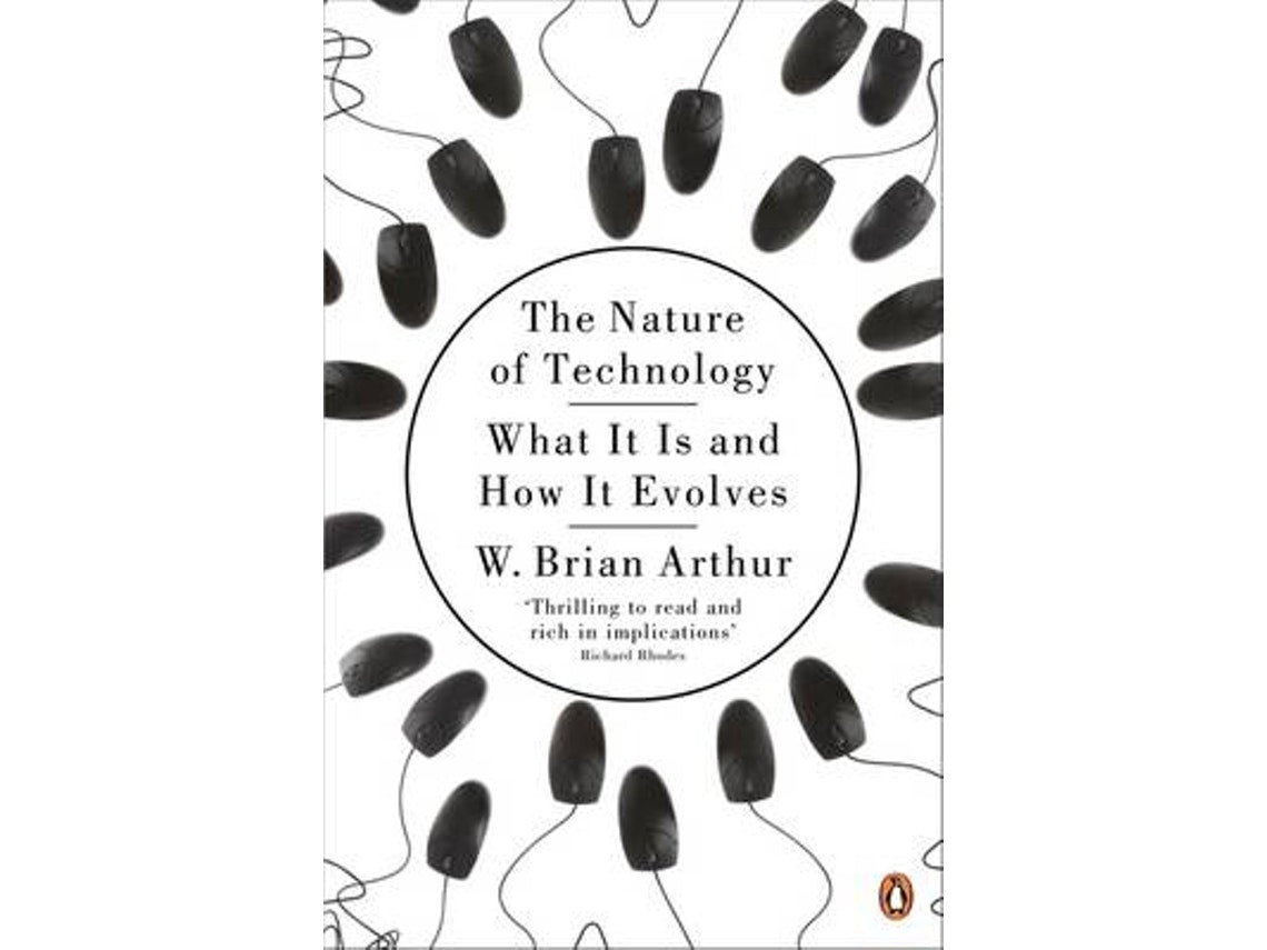 The Nature of Technology de W. Brian Arthur (Inglés)