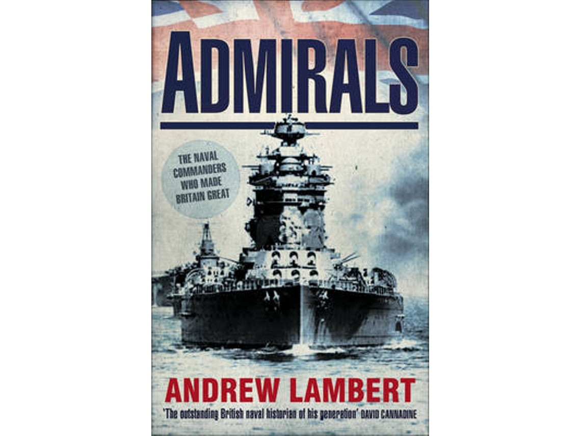 Admirals de Andrew Lambert (Inglés)