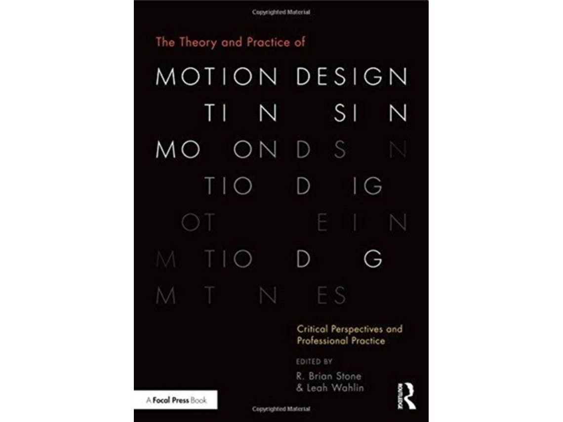 The Theory and Practice of Motion Design by R Brian Stone (English)