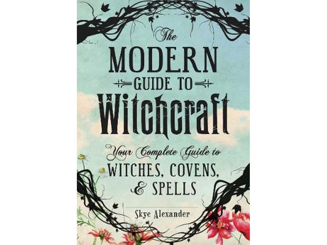 The Modern Guide to Witchcraft de Skye Alexander (Inglés)