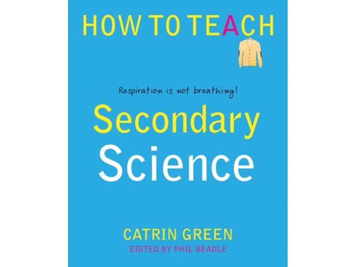 Secondary Science by Catrin Green (English)