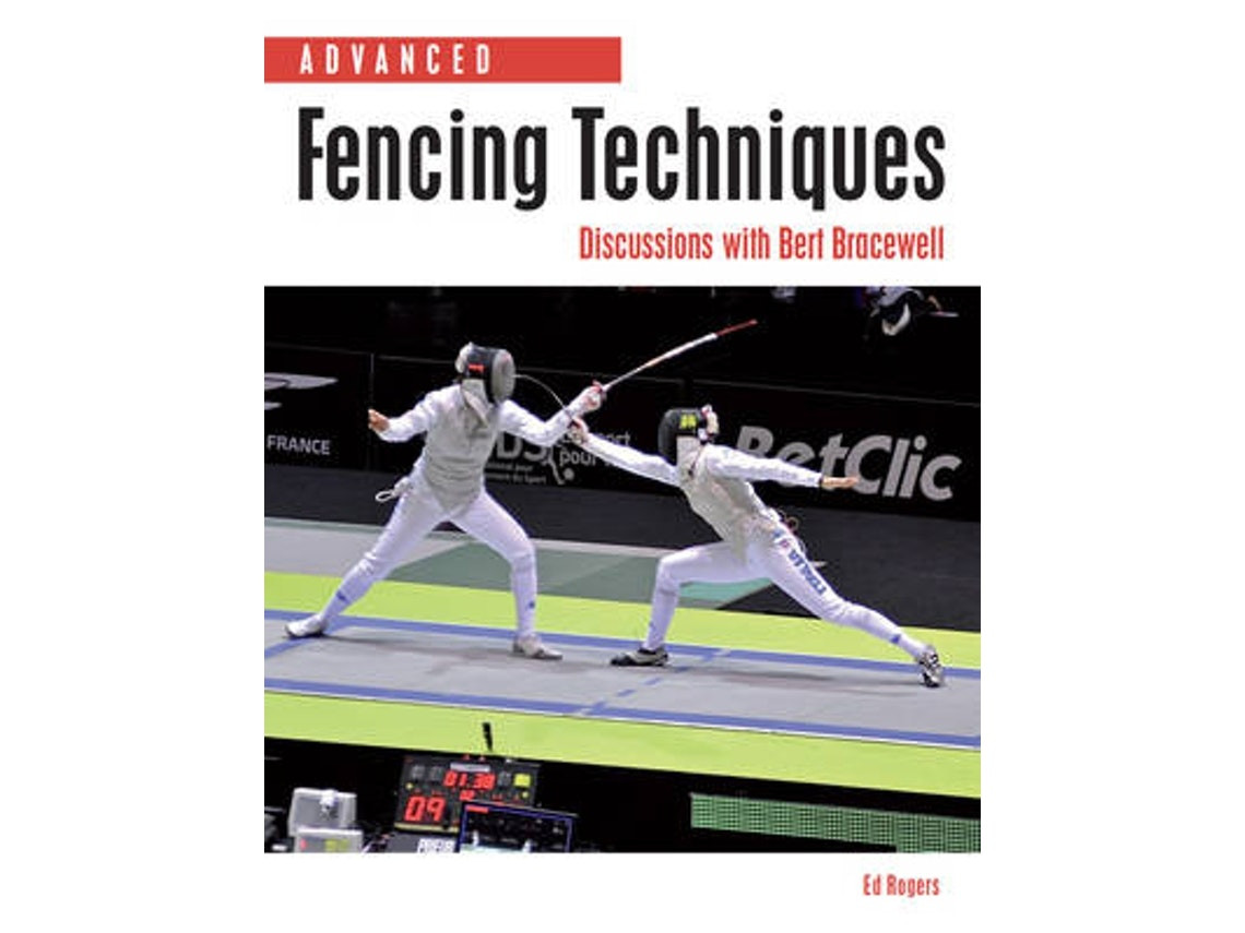 Livro advanced fencing techniques de ed rogers (Inglês)