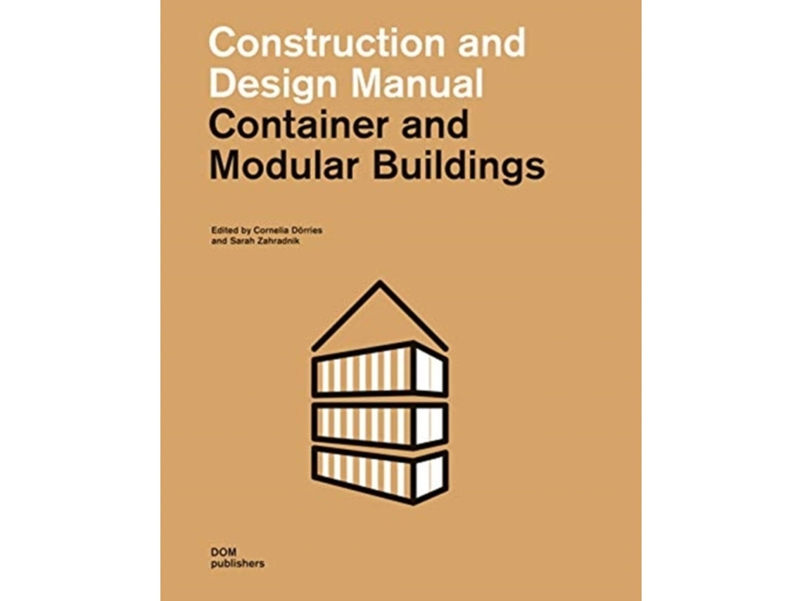 Container and Modular Buildings de Cornelia Dorries y Sarah Zahradnik (Inglés)