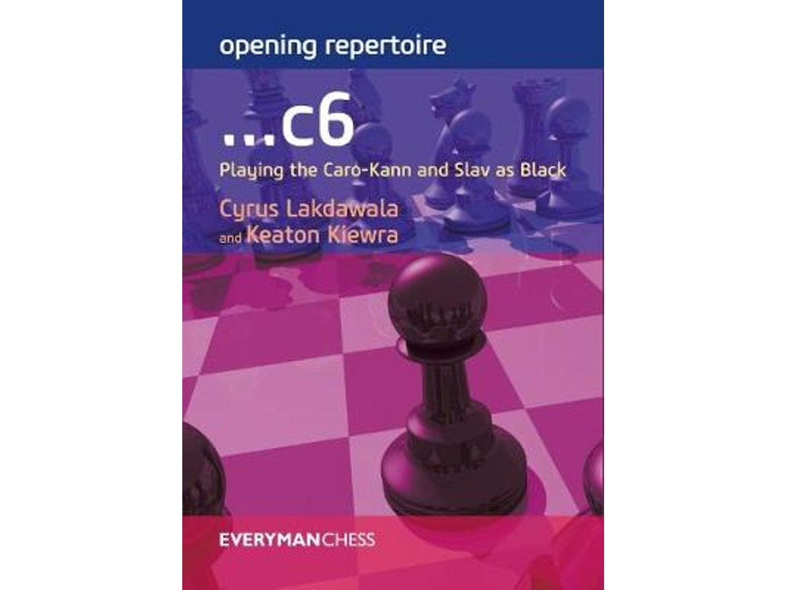 Opening Repertoire de Cyrus Lakdawala y Keaton Kiewra (Inglés)