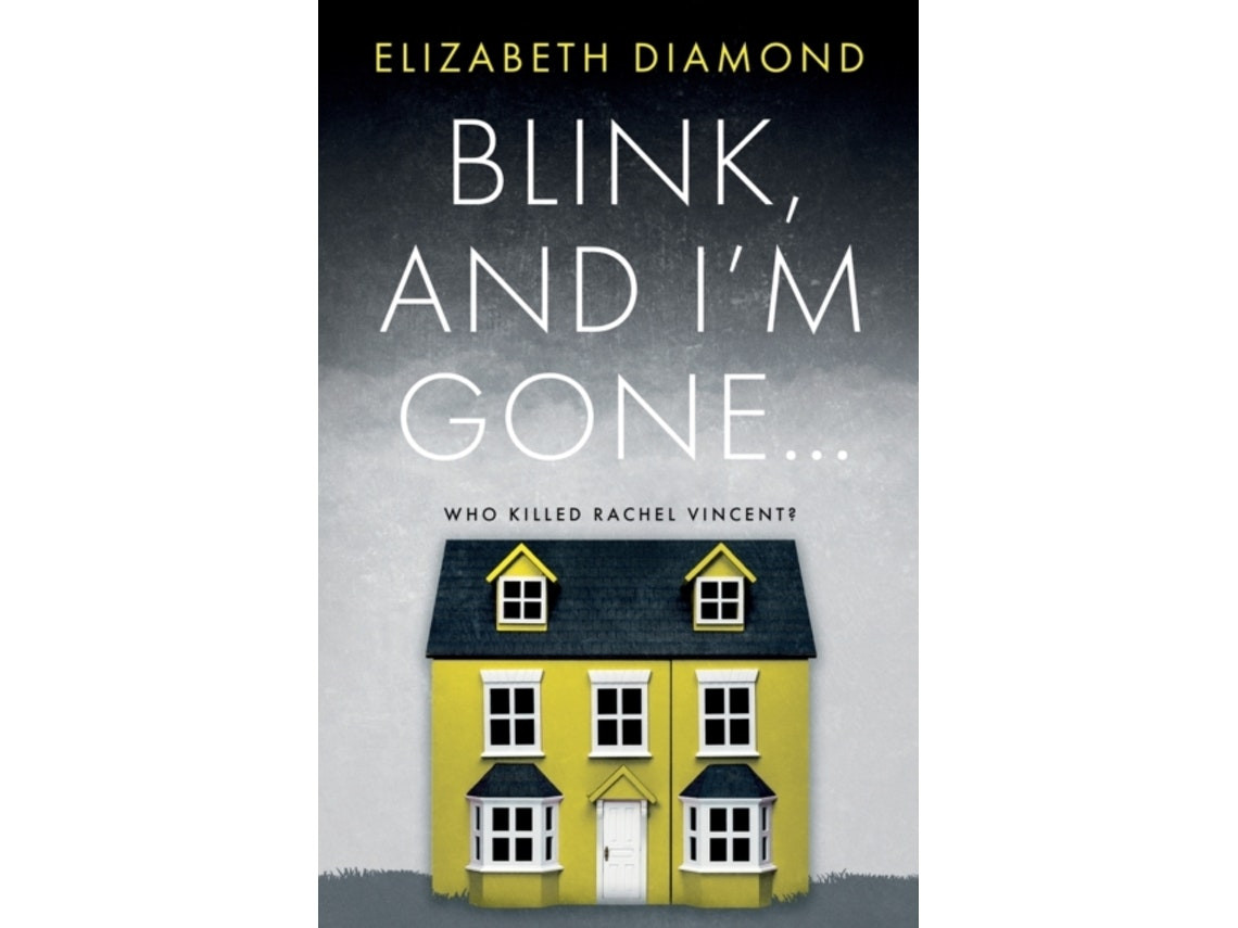 Blink and I'm Gone de Elizabeth Diamond (Inglés)