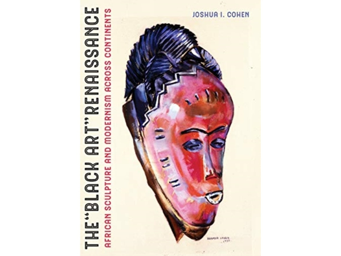 The Black Art Renaissance by Joshua I. Cohen (English)