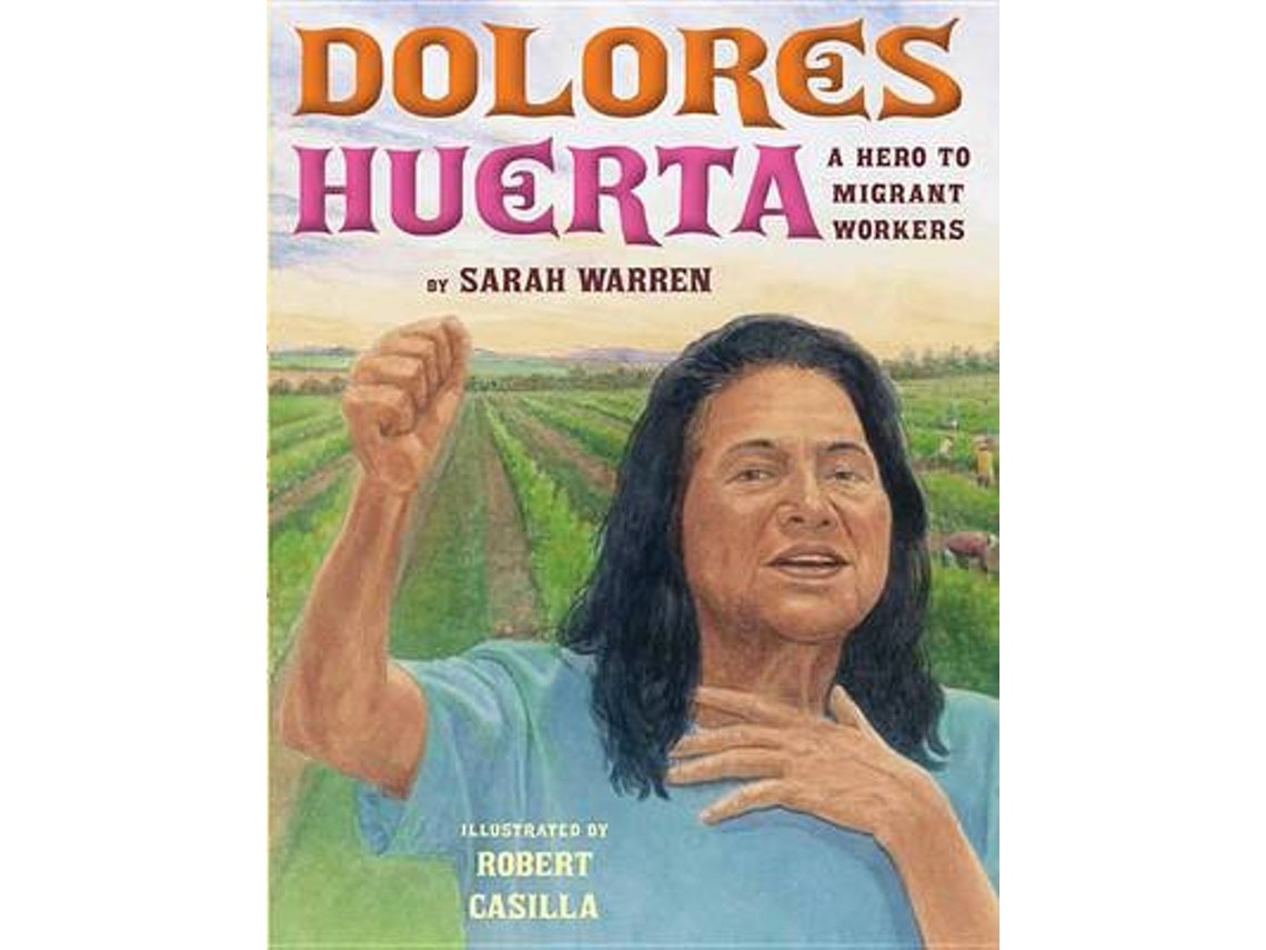 Dolores Huerta de Sarah Warren (Inglés)