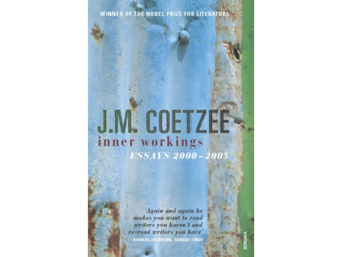 Inner Workings de J M Coetzee (Inglés)