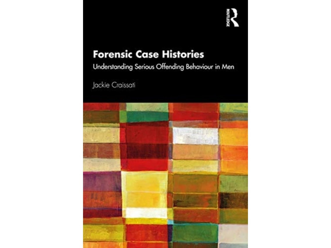 Forensic Case Histories de Jackie Craissati (Inglés)