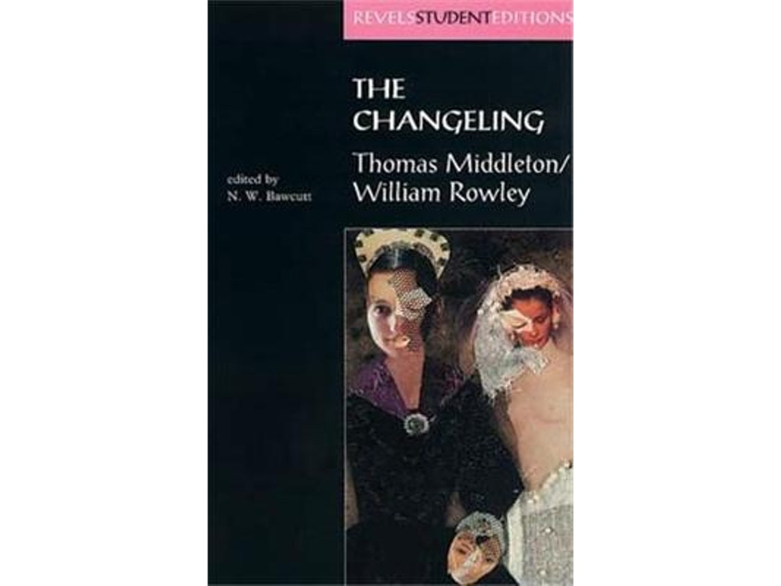 The Changeling de N. Bawcutt (Inglés)