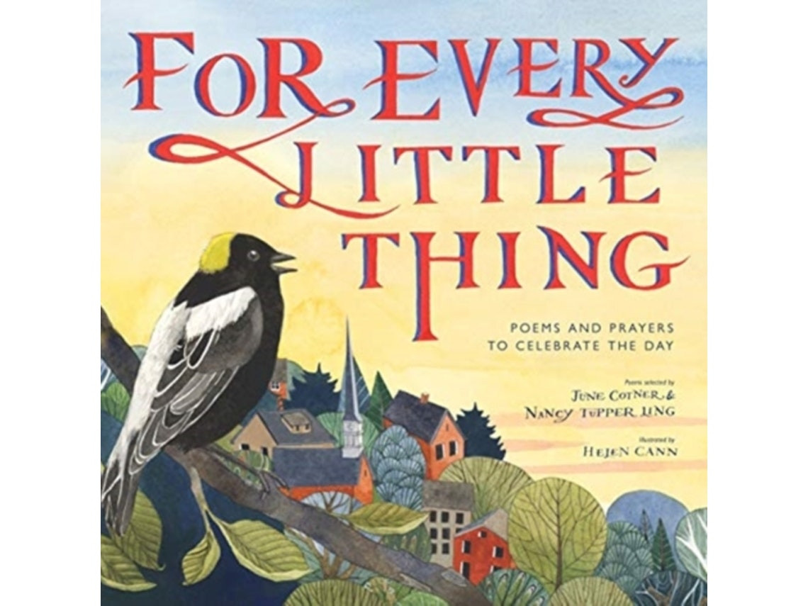 For Every Little Thing de Illustrated by Helen Cann, Edited by June Cotner and Nancy Tupper Ling (Inglés)