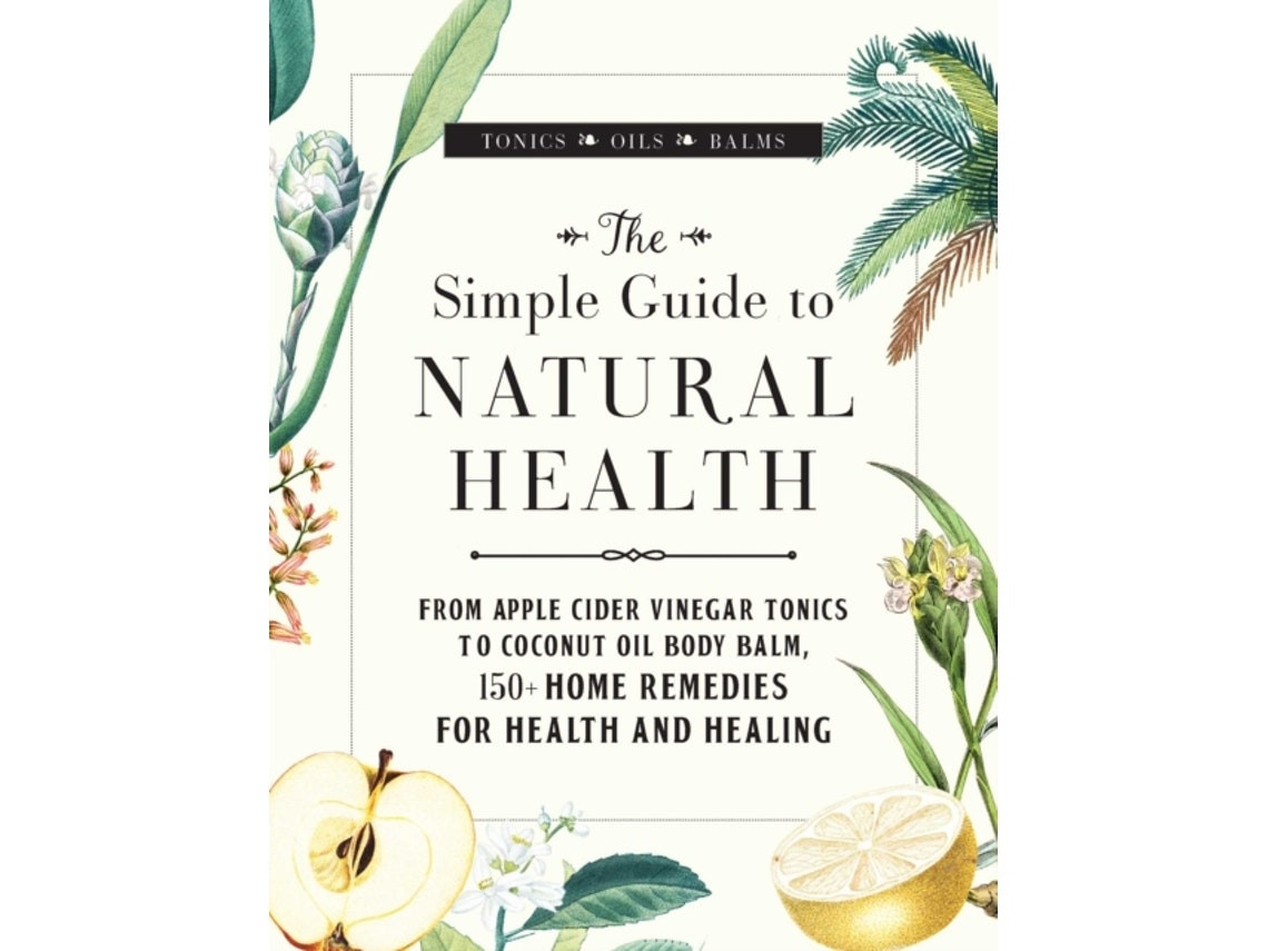 The Simple Guide to Natural Health de Melanie St. Ours (Inglés)