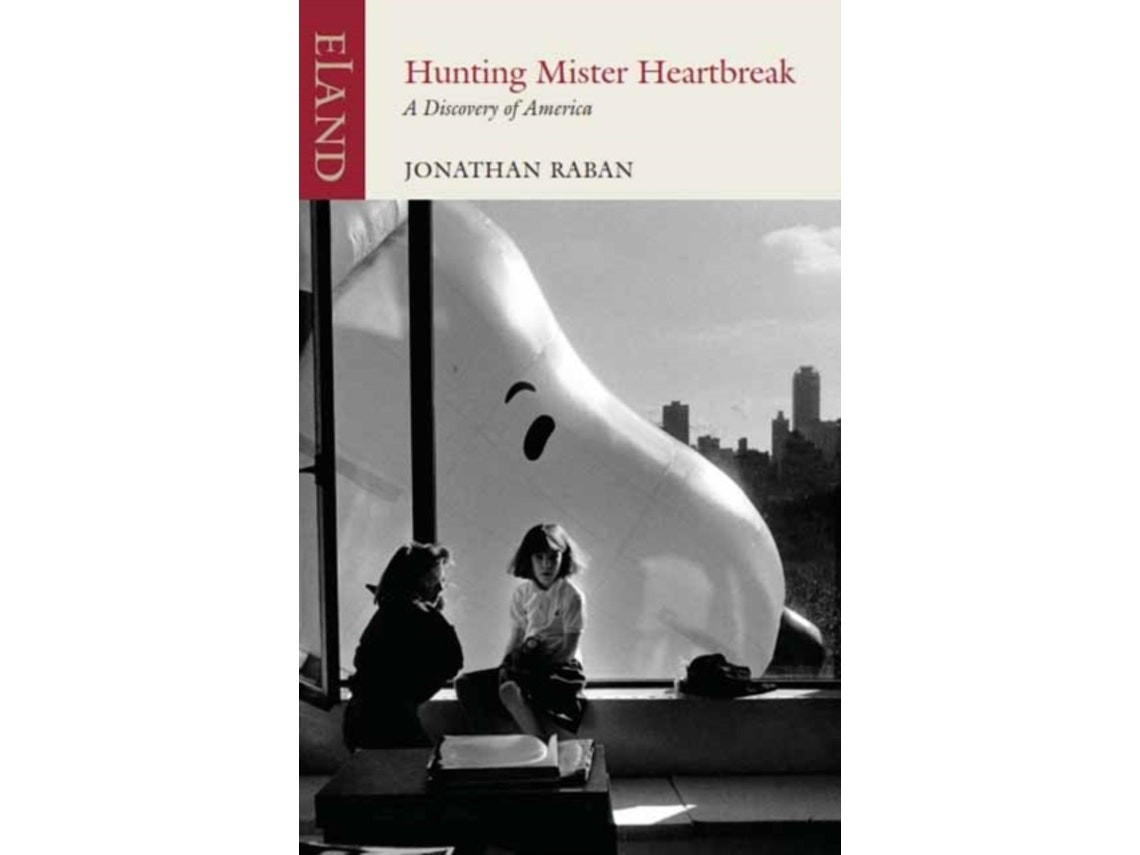 Hunting Mr Heartbreak de Jonathan Raban (Inglés)